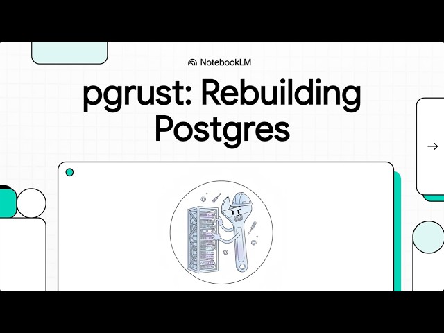 PGRUST: A Postgres Rewrite in Rust