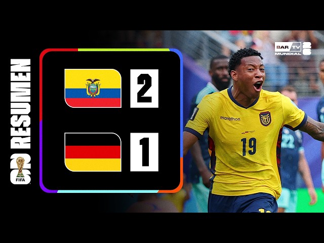 Ecuador 2 – 1 Alemania | Resumen Copa Mundial de la FIFA 2026™