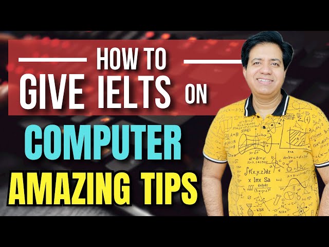 How To Give IELTS On Computer - AMAZING TIPS - By Asad Yaqub