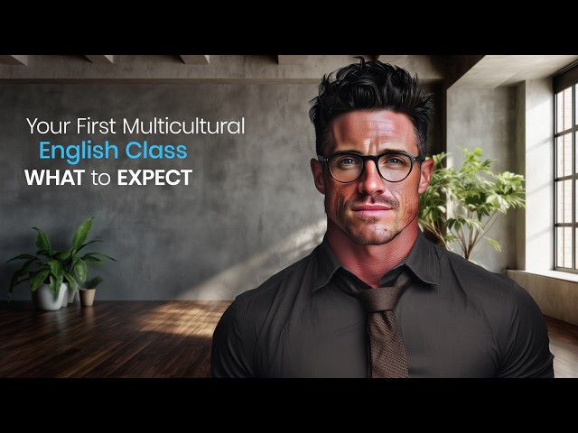 Starting a Multicultural English Class? What to Expect