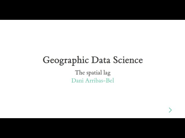 The Spatial Lag - A Course on Geographic Data Science