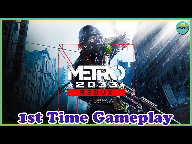 [🔴LIVE] Metro 2033: Redux Pt. 1 | 1st Time Gameplay