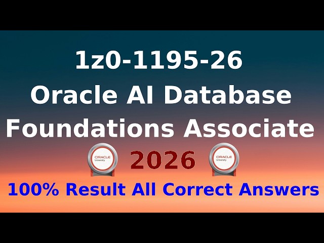 1z0-1195-26 Questions & Answers Oracle AI Database Foundations Associate 2026 100% Result