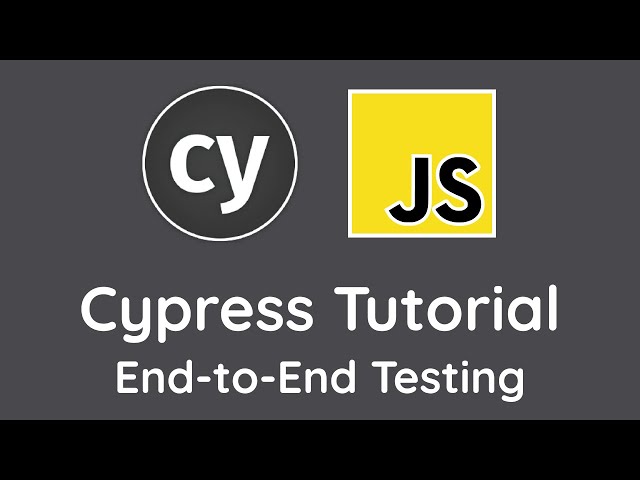 Cypress Tutorial for Beginners | End to End Testing