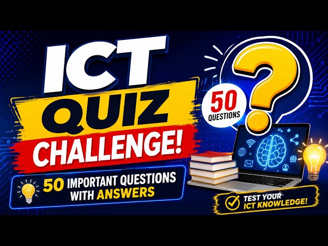 ICT Quiz Challenge 🧠 | 50 Important ICT Questions and Answers | Computer Knowledge Quiz