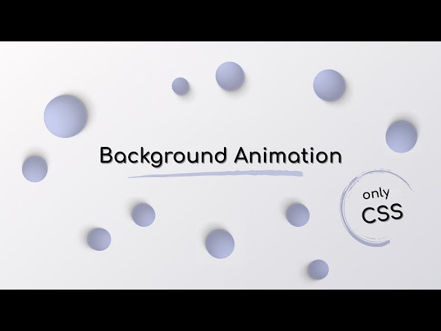 Floating Bubble Background Animation with Only CSS