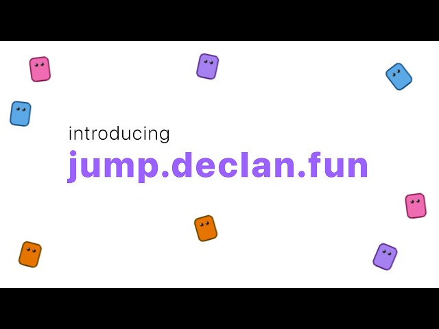 introducing jump.declan.fun