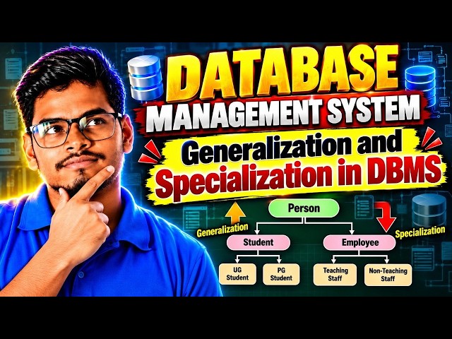 Generalization vs Specialization in DBMS | EER Model | Examples & Diagram | DBMS | Degree Classes