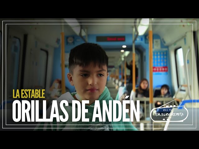 Video Clip - Orillas de Andén - La Estable