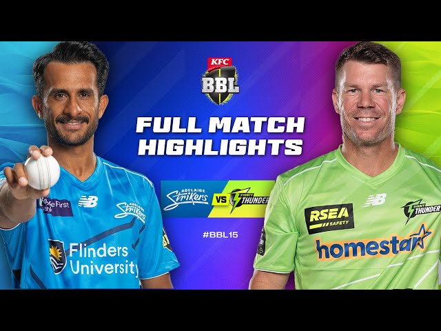 Adelaide Strikers v Sydney Thunder Match Highlights | #BBL15