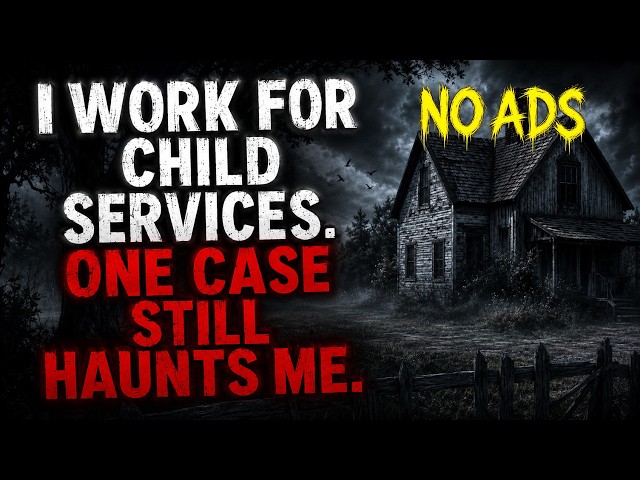 I Work For Child Services. One Case Still HAUNTS Me | Insomnia Stories | 4+ HOUR SLEEP AID