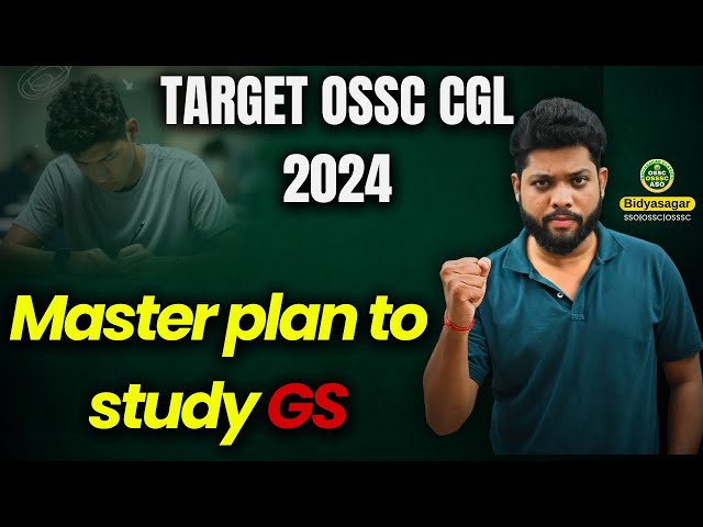 How to Study General Studies for OSSC CGL Exam 2024 ?🔥 CGL Exam 2024 Preparation Bidyasagar classes