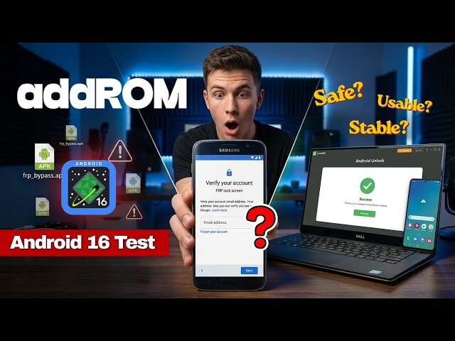 ⭐AddROM FRP Bypass: How to Bypass FRP Lock & Google Account Verification on Android 16 (2026 Tested)