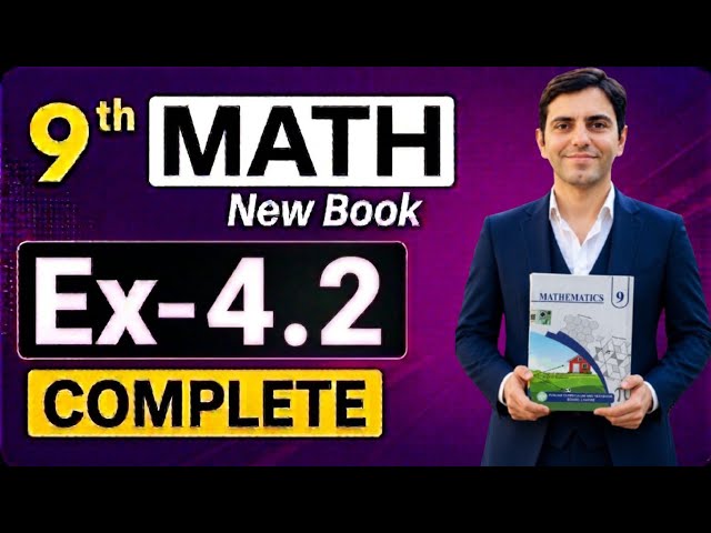 Exercise 4.2 Class 9th Math New Book | 9th Math Exercise 4.2 Complete | Math Grade Nine Ex 4.2