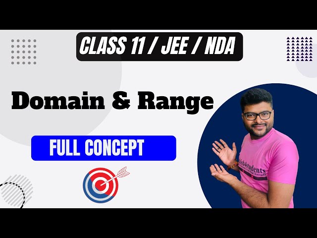 Relation & Function | Functions | Domain & Range | Class 11 | IIT JEE & NDA | Ashish Sir