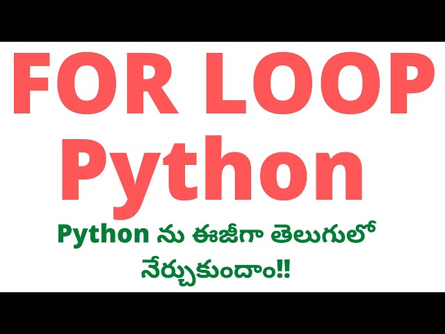 #12 Python FOR Loop in Telugu | FOR Loop in Python | Python in Telugu | Python Tutorial in Telugu