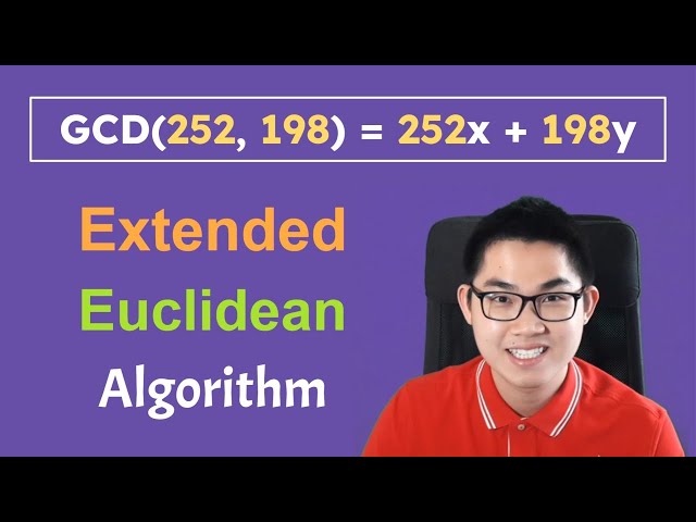 The Extended Euclidean Algorithm to Find GCD