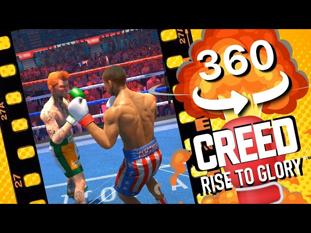 Creed: Rise To Glory 360 VR (Creed vs O’Grady)