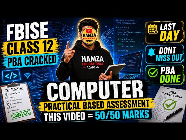 12th Computer PBA Complete Guide | Important Practicals | Practical Based Assessment Fbise 2026 