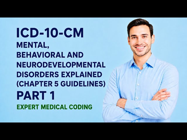 ICD 10 CM Guidelines 2026 | Chapter 5 | Part 1 |Medical Coding Course | Training| Tutorial | CCS|CPC