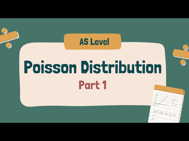 Poisson Distribution | AS Level Part 1