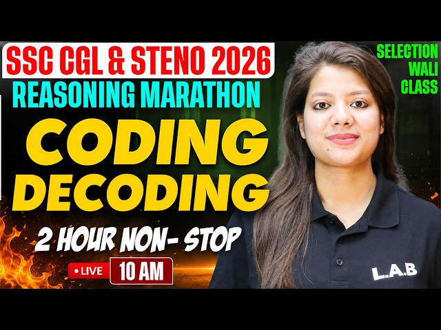 SSC CGL & Steno 2026: REASONING MARATHON! 😱 Coding Decoding का पूरा खेल खत्म 🔥#marathon #reasoning
