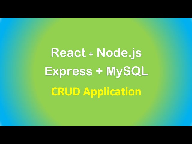 React + Node.js + Express + MySQL example: Build a CRUD App
