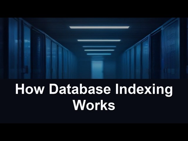 How Database Indexing Works