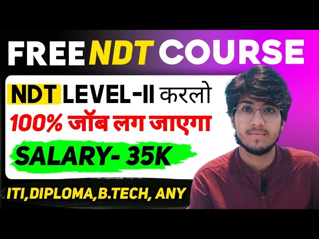 NDT Level 2, NDT level II, NDT Training, NDT Institute, NDT Best Institute, NDT Job, NDT Free Course