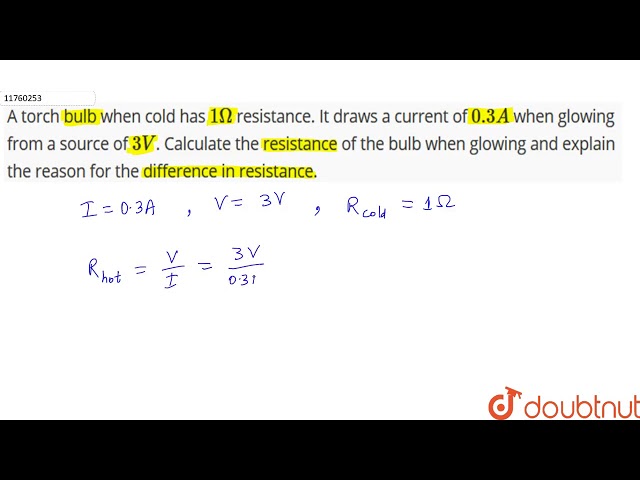 A torch bulb when cold has `1 Omega` resistance. It draws a current of `0.3 A` when glowing