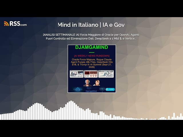 [ANALISI SETTIMANALE IA] Forza Maggiore di Oracle per OpenAI, Agenti Fuori Controllo ed...