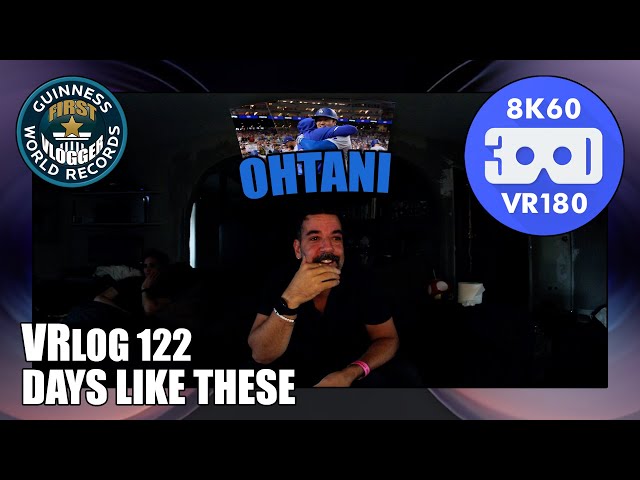 Days Like These (Entry #2468 - VRLOG 122 - VR180)