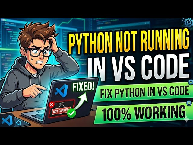 Python Not Running in VS Code | Fix Python in VS Code