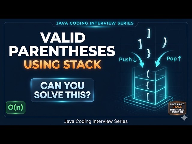 Java Interview Question | Valid Parentheses Using Stack | Most Asked Coding Problem