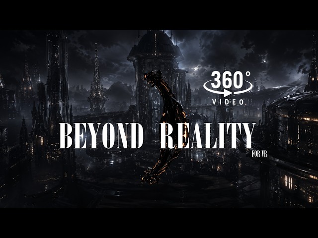 Beyond Reality The Edge Of The Universe 360° #vr