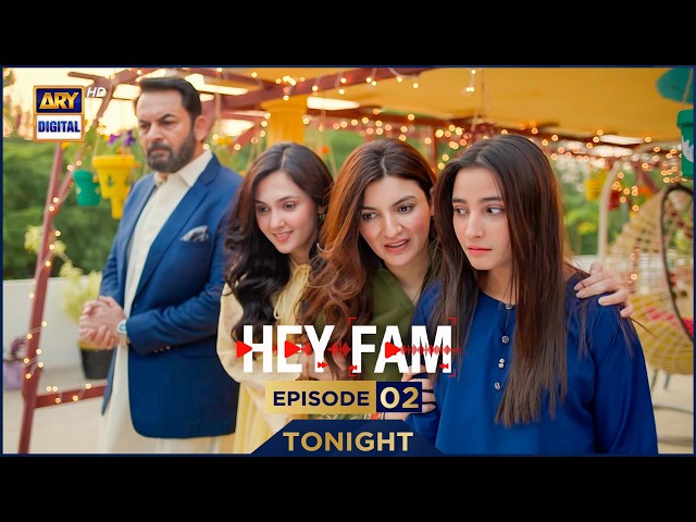 Hey Fam | Episode 2 | Promo | Tonight | Zaviyar Ejaz | Duaa Zahra | Zarrar Khan | ARY Digital Drama