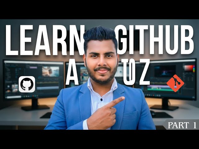 GitHub Tutorial for Beginners | Git & GitHub A to Z Complete Guide (Part 1)