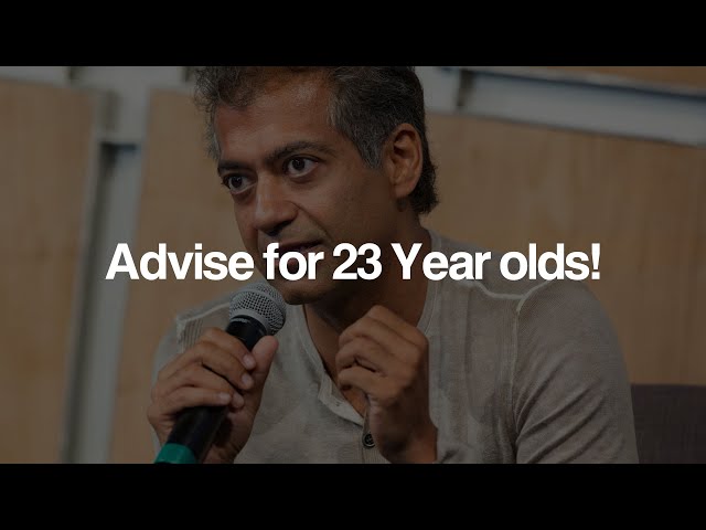 Naval's advise for 23 years olds