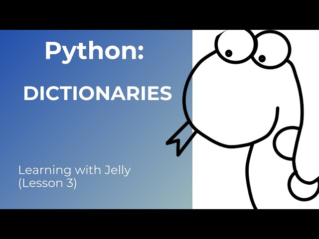 Dictionaries (Including Dictionary Comprehensions):  Python for Beginners (Lesson 3)