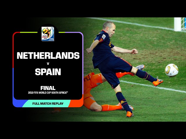 FULL MATCH: Netherlands v Spain | 2010 FIFA World Cup Final