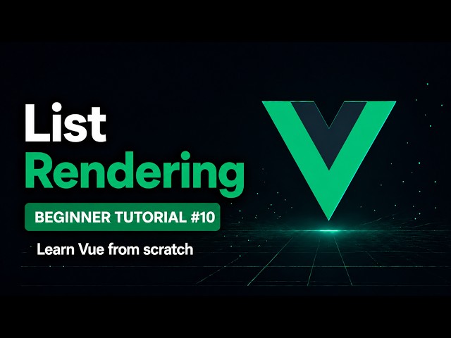 Vue 3 Beginner Tutorial | Episode 10 - List Rendering (v-for)