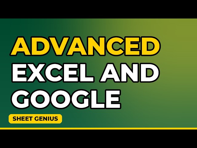 Advanced Excel and Google Sheets tutorials Techniques for Experts