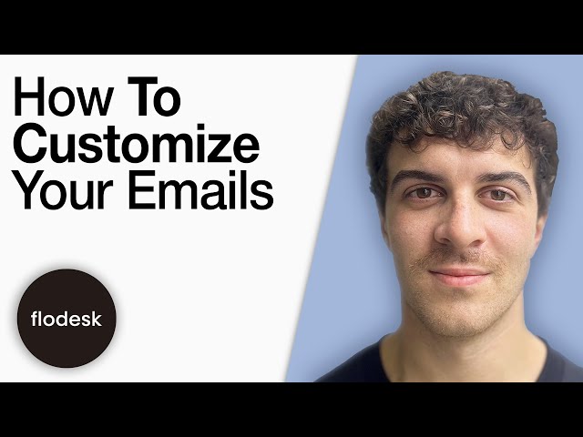 How to Customize Your Emails Flodesk Tutorial [2025 Full Guide]