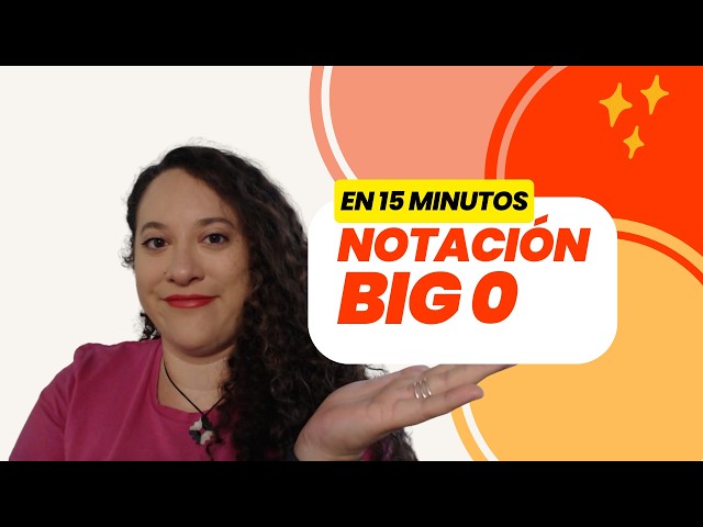 Notación Big O en 15 minutos
