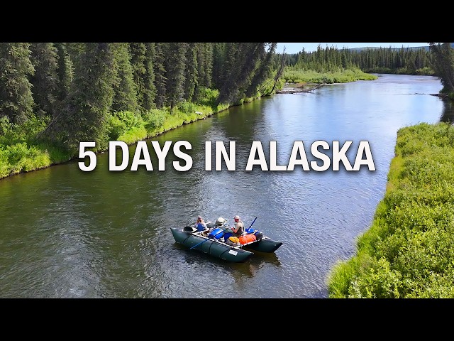 5 Day Float Trip Through Alaska's Wilderness | Remote Camping & Fishing 