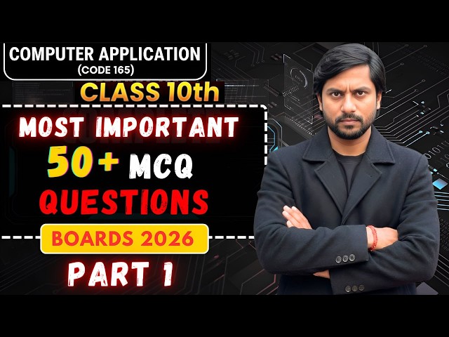 Class 10 Computer Applications Code 165 🔥 Most Important MCQs | Part 01 | 100% Expected
