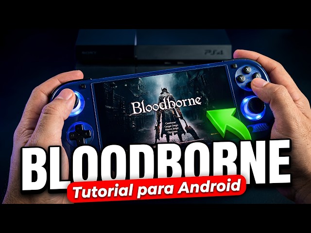 Cómo JUGAR BLOODBORNE en ANDROID | Tutorial Completo PS4