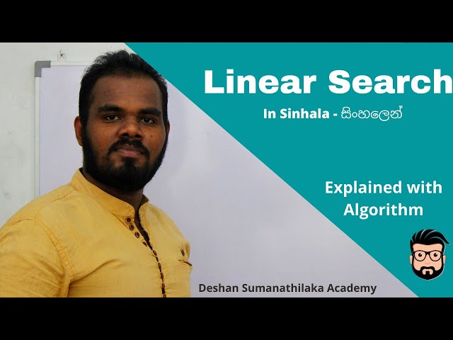 Linear search or Sequential Search in Sinhala || අනුක්‍රමික සෙවීම AL ICT Undergraduate SE CS