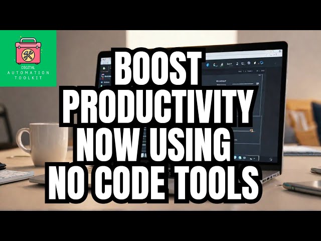 Top 5 No Code Tools to Boost Your Productivity