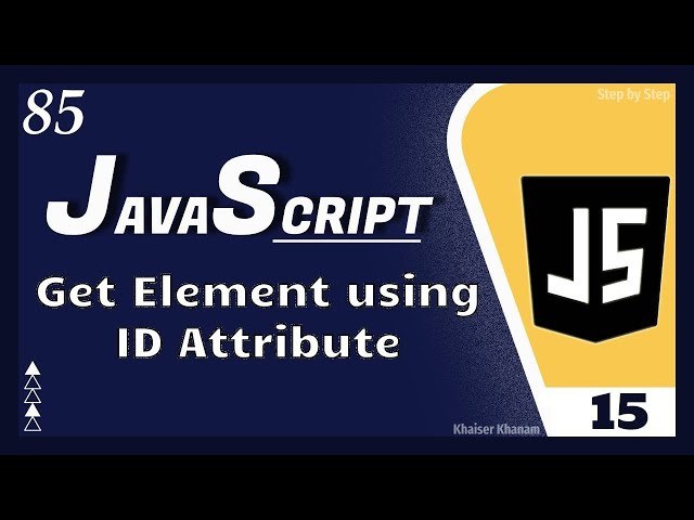 getElementById method - 15 || JavaScript Tutorial for Beginners  - 85